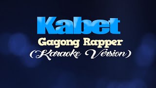 KABET  Gagong Rapper It really Hurts 😂😂😂 KARAOKE VERSION [upl. by Gorges]