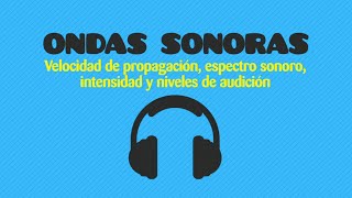 Física Ondas Sonoras [upl. by Silecara]