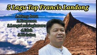 Top 5 Lagu Dusun Francis Landong [upl. by Nicholson]