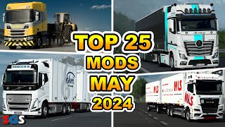 ETS2 150 TOP 25 MODS  MAY 2024 [upl. by Costin]