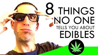 8 Things No One Tells You About Marijuana Edibles [upl. by Kiryt]