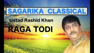 Raga Todi  Ustad Rashid Khan  Sagarika Classical [upl. by Marashio]