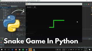 Python Projects  Create Snake Game Step By Step In Python For Beginners [upl. by Jarietta]