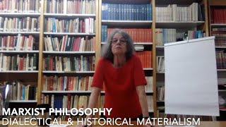 Marxist Philosophy Dialectical amp Historical Materialism [upl. by Ynattir]