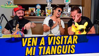 La Cotorrisa  Anecdotario 32  Ven a visitar mi tianguis Ft Lalo Elizarrarás [upl. by Riannon]