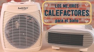 Los CALEFACTORES DE BAÑO ideales para tu hogar 🙇  Consejos TUTUERCA [upl. by Ardnaiek]