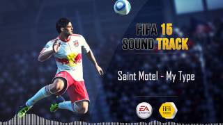 Saint Motel  My Type FIFA 15 Soundtrack [upl. by Atilrep277]