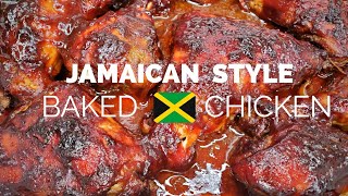 EASY OVEN BAKED CHICKEN  Jamaican Style Baked Chicken Step by Step [upl. by Clyte623]