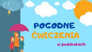 Pogodne ćwiczenia W PODSKOKACH  RYTMIKA DLA DZIECI [upl. by Retlaw]