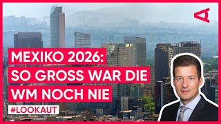 WM 2026 Fußball Weltmeisterschaft amp Einfluss auf Wirtschaft in Mexiko [upl. by Ariuqahs]