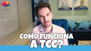 Como funciona a Terapia Cognitivo Comportamental [upl. by Llerrej]