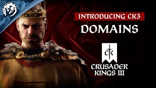 Introducing CK3  Domains [upl. by Waynant70]