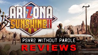 Arizona Sunshine 2  PSVR2 Review [upl. by Lat301]