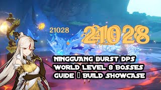 Ningguang DPS Guide  Complete Build Showcase  World Level 8 Bosses  Genshin Impact [upl. by Ramal]