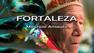 Fortaleza Ayahuasca Mauricio Amauta [upl. by Skippy123]