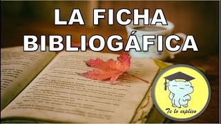 LA FICHA BIBLIOGRÁFICA [upl. by Ivey]