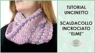 Tutorial scaldacollo senza cuciture incrociato quotElmequot  Uncinetto Argento [upl. by Cadmarr]