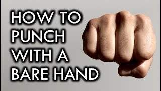 How to Punch with a Bare Hand for SelfDefense [upl. by Fugazy917]