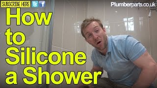 HOW TO SILICONE A SHOWER TRAY  REPAIR SEALANT  Plumbing Tips [upl. by Virge]