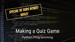 Introduction to Python  Lesson 6  Making a Quiz Game [upl. by Ashlin]