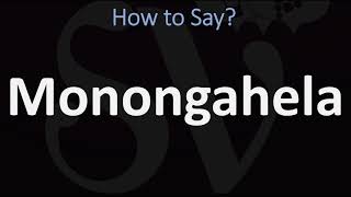 How to Pronounce Monongahela CORRECTLY [upl. by Oneal]