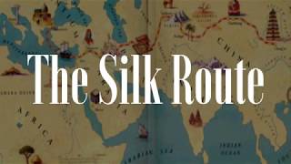 Silk Route  The Ancient Trade Route [upl. by Thetos801]