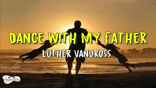 Luther Vandross  Dance With My Father Lyrics [upl. by Secunda48]