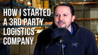 How I Started a 3rd Party Logistics Company [upl. by Morgenthaler884]