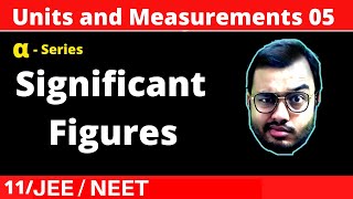 Units and Measurements 05  Significant Figures JEENEET [upl. by Enerak]