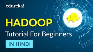 Hadoop Tutorial for Beginners in Hindi  Learn Hadoop in Hindi  Hadoop Training  Edureka [upl. by Tenay]