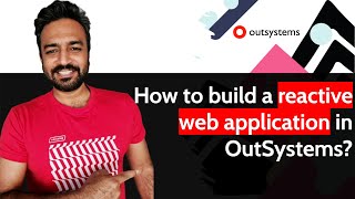 How to build a reactive web application in OutSystems [upl. by Alahc]