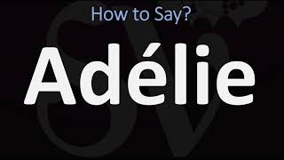 How to Pronounce Adélie CORRECTLY [upl. by Nolahc]