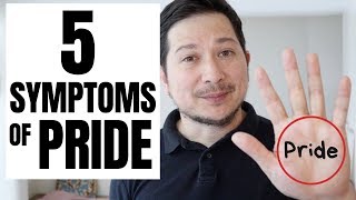 Life Check 5 Symptoms of Pride [upl. by Tem]