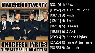 Matchbox Twenty Greatest Hits With Lyrics  Matchbox 20 [upl. by Assilym]