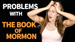 6 Problems With the Book of Mormon They Didnt Teach in Church [upl. by Nuahs842]