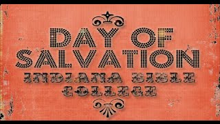 Hosanna  Day of Salvation  Indiana Bible College [upl. by Occor]