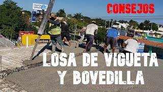 COMO CONSTRUIR UN TECHO  LOSA DE VIGUETA Y BOVEDILLA  CONSEJOS [upl. by Moffitt380]