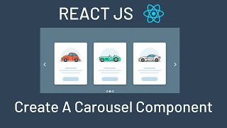 Build A Simple Carousel Component In ReactJS [upl. by Pearl]