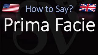 How to Pronounce Prima Facie CORRECTLY [upl. by Wilma]