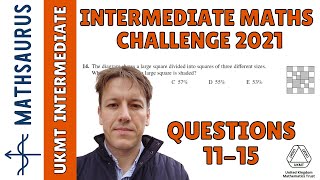 Intermediate Maths Challenge UKMT 2021  Questions 11 12 13 14 15 [upl. by Naanac]