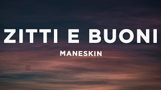 Måneskin  ZITTI E BUONI LyricsTesto with English translation Eurovision 2021 [upl. by Ettenom40]