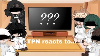 TPN react to the future SPOILERS [upl. by Parrisch]