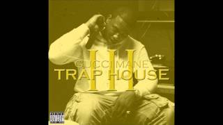 Gucci Mane  Trap House 3 Feat Rick Ross [upl. by Htrag]