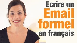 Comment écrire un email formel en français  How to write a formal email in French [upl. by Jemmy]