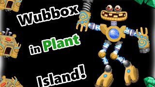 My Singing Monsters How to GET Wubbox in Plant Island and SOUND [upl. by Sevart]