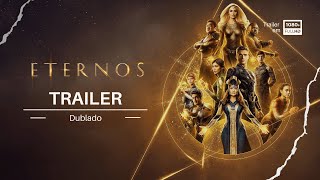 Eternos  Trailer  Dublado Brasil FHD [upl. by Htevi]