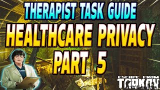 Health Care Privacy Part 5  Therapist Task Guide  Escape From Tarkov [upl. by Rosalind123]