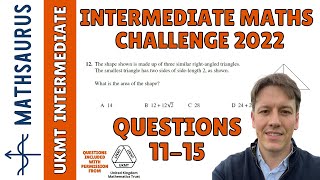 Intermediate Maths Challenge UKMT 2022  Questions 11 12 13 14 15 [upl. by Yllac]