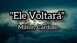 Ele VoltaráMilton CardosoPiano [upl. by Prent]