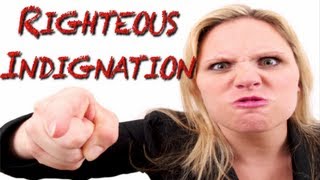 Righteous Indignation [upl. by Nawud]